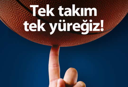 Tek takım, tek yüreğiz!