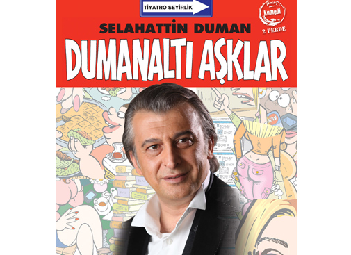 “Dumanaltı Aşklar”a indirimli bilet ister misiniz?