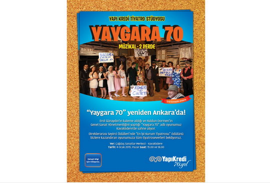 “YAYGARA 70 “ ANKARA’YA GELİYOR !  Müzikal 2 Perde...